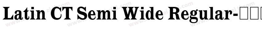 Latin CT Semi Wide Regular字体转换